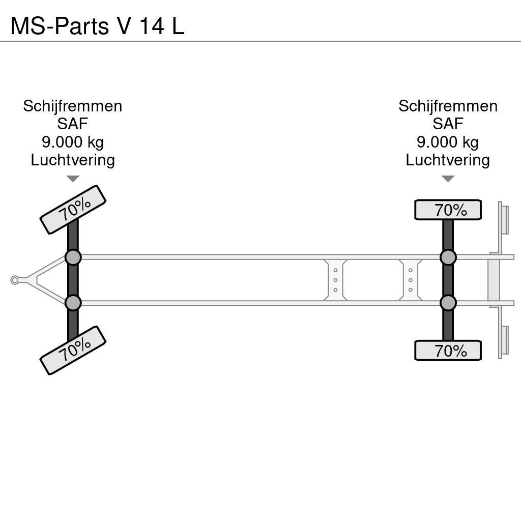  MS-PARTS V 14 L Platós / Ponyvás pótkocsik