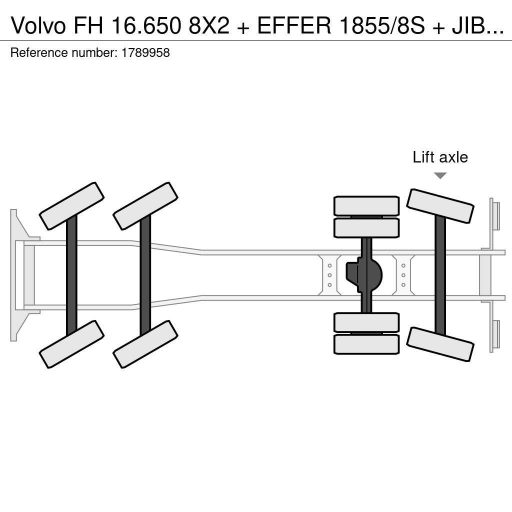 Volvo FH 16.650 8X2 + EFFER 1855/8S + JIB 6S HEAVY DUTY Crane trucks