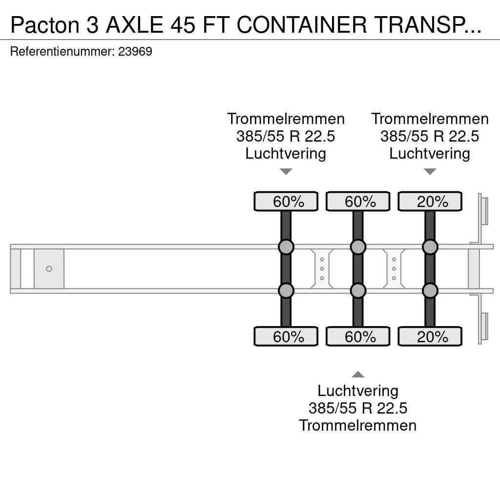 Pacton 3 AXLE 45 FT CONTAINER TRANSPORT TRAILER Konténerkeret / Konténeremelő félpótkocsik