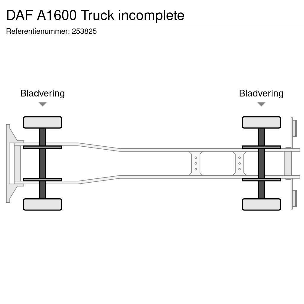 DAF A1600 Truck incomplete Fülkés alváz