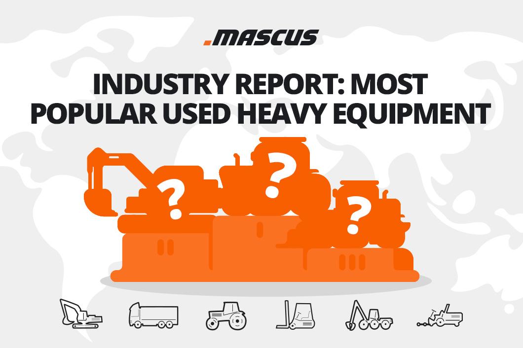 Iparági beszámoló: a legnépszerűbb használt nehézgépek a Mascus oldalán 2019-ben